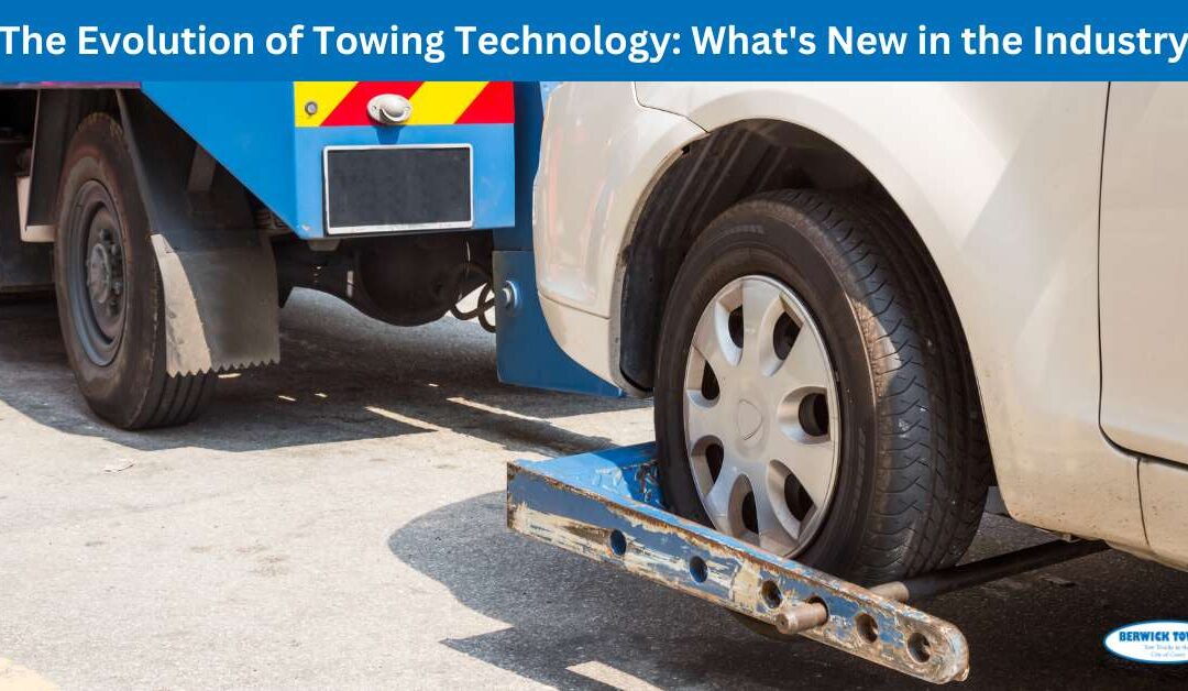 The Evolution of Towing Technology: What’s New in the Industry