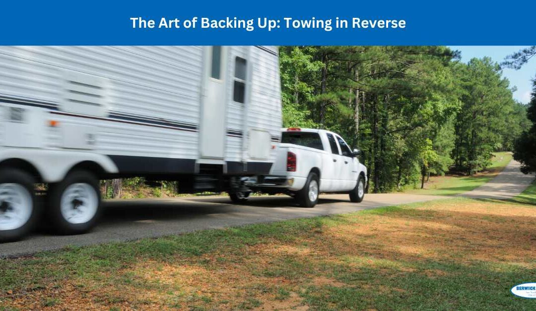 The Art of Backing Up: Towing in Reverse