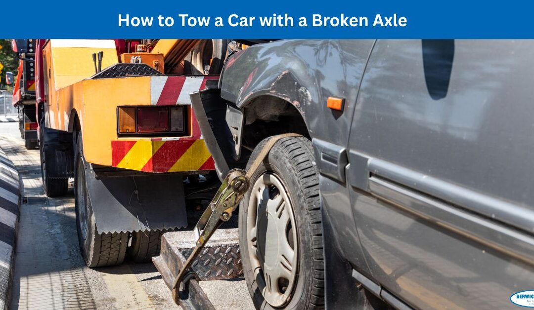 How to Tow a Car with a Broken Axle