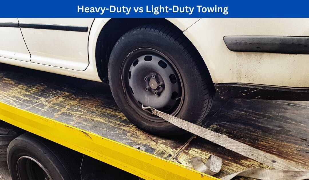 Heavy-Duty vs Light-Duty Towing